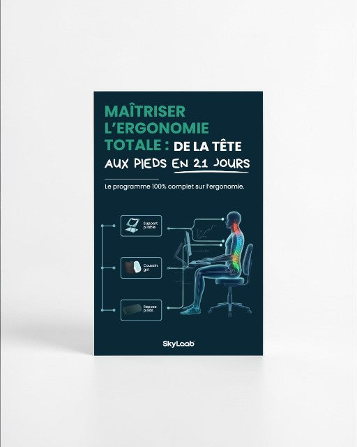 Guide 3 : Maîtrisez l'ergonomie totale